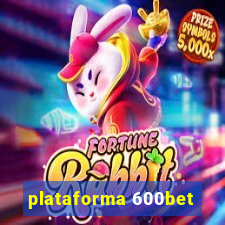 plataforma 600bet